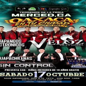 Oaxaca en Tu Ciudad con Veloz de la Sierra, Grupo Sin Control & Más Terrenos de la Feria Merced, 17 de octubre